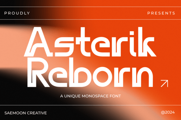 Asterik Reborn: A Modern Display Font for Bold Digital Branding