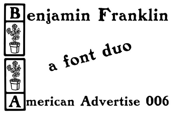 Benjamin Franklin American Advertise 6: A Display Font Duo That Elevates Brand Design