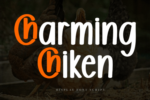Charming Chiken: A Sweet Display Font for Thoughtful Editorial Design