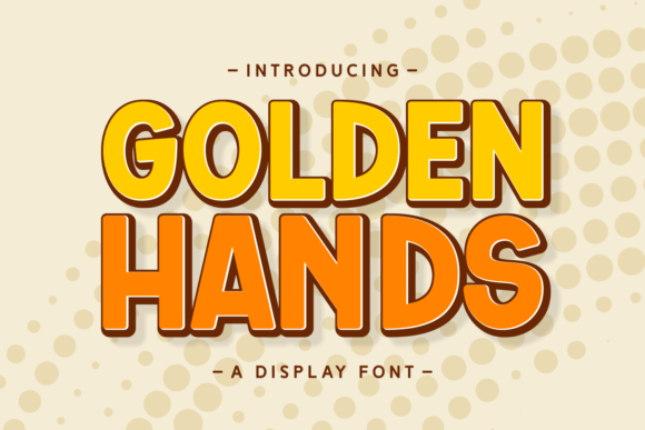 Golden Hands: The Playful Display Font That Elevates Campaign Visuals