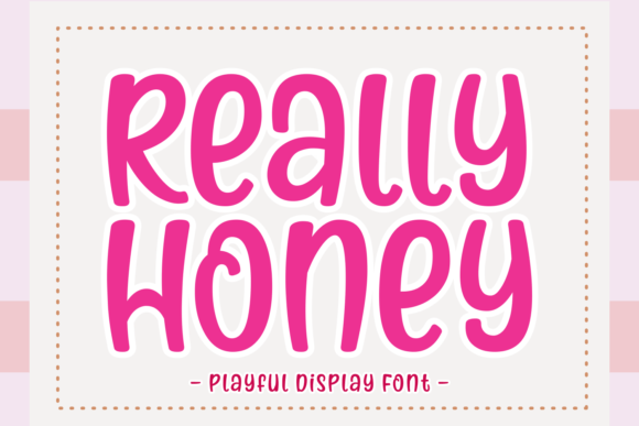 Really Honey: A Playful Display Font for Editorial Charm